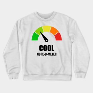 Meter Series - NOPE-O-METER 1- Gauge Level 2 - Cool - 2A Crewneck Sweatshirt